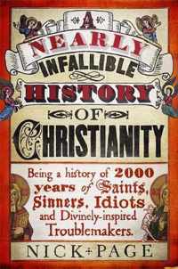 A Nearly Infallible History of Christianity