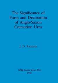The significance of form and decoration of Anglo-Saxon cremation urns