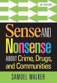 Sense and Nonsense About Crime, Drugs, and Communities