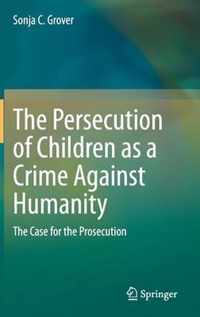 The Persecution of Children as a Crime Against Humanity