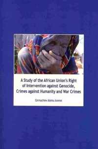 Study of the African Union's Right of Intervention Against G
