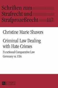 Criminal Law Dealing with Hate Crimes