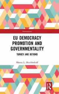 EU Democracy Promotion and Governmentality