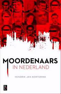 Moordenaars in Nederland - Hendrik Jan Korterink - Paperback (9789461561893)