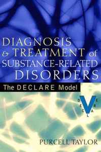 Diagnosis and Treatment of Substance-Related Disorders