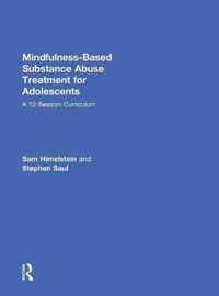 Mindfulness-Based Substance Abuse Treatment for Adolescents