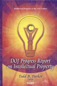 DOJ Progress Report on Intellectual Property