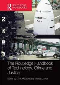 The Routledge Handbook of Technology, Crime and Justice