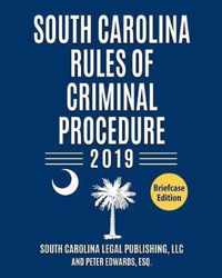South Carolina Rules of Criminal Procedure 2019