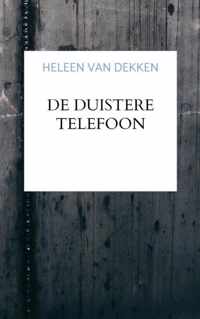 De duistere telefoon - Heleen van Dekken - Paperback (9789463985390)