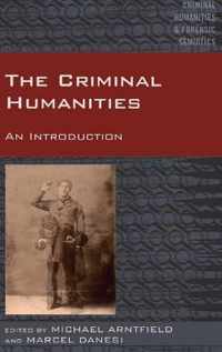 The Criminal Humanities