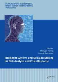 Intelligent Systems and Decision Making for Risk Analysis and Crisis Response