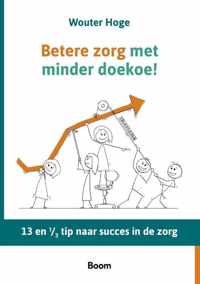 Betere zorg met minder doekoe