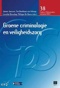 Cahiers Politiestudies 38 - Groene criminologie en veiligheidszorg 2016
