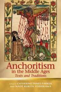 Anchoritism in the Middle Ages