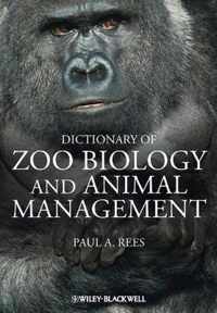 Dictionary Of Zoo Biology & Animal Manag