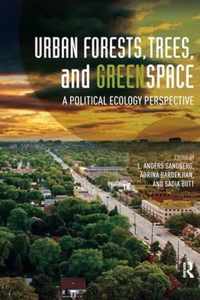 Urban Forests, Trees, and Greenspace