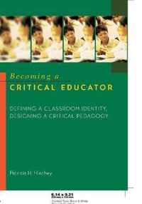 Becoming a Critical Educator