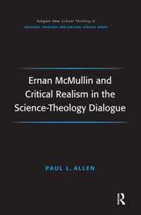 Ernan McMullin and Critical Realism in the Science-Theology Dialogue