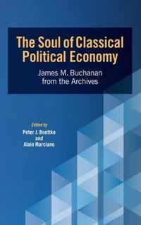 The Soul of Classical Political Economy