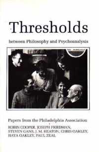 Thresholds Between Philosophy and Psychoanalysis