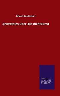 Aristoteles uber die Dichtkunst