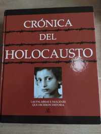 Cronica Del Holocausto : Las Palabras E Imagenes Que Hicieron Historia / Chronicle of the Holocaust