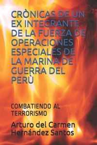 Cronicas de Un Ex Integrante de la Fuerza de Operaciones Especiales de la Marina de Guerra del Peru