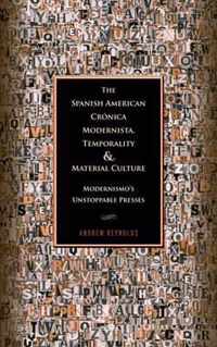 The Spanish American Cronica Modernista, Temporality and Material Culture