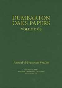 Dumbarton Oaks Papers, 69