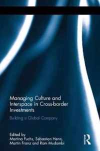 Managing Culture and Interspace in Cross-border Investments