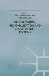 Globalization, Regionalization and Cross-Border Regions