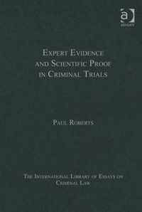 Expert Evidence and Scientific Proof in Criminal Trials