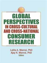 Global Perspectives in Cross-cultural and Cross-national Consumer Research