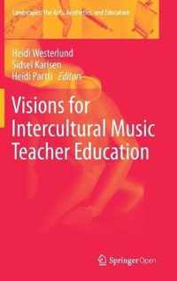 Visions for Intercultural Music Teacher Education