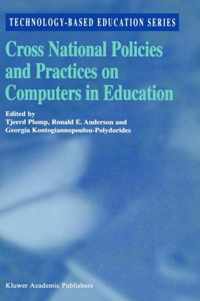 Cross National Policies and Practices on Computers in Education