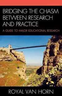 Bridging the Chasm Between Research and Practice