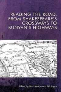 Reading the Road, from Shakespeare's Crossways to Bunyan's Highways