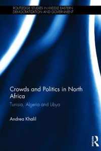 Crowds and Politics in North Africa