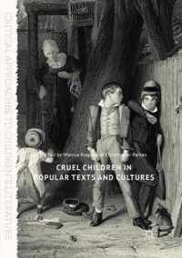 Cruel Children in Popular Texts and Cultures