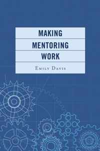Making Mentoring Work