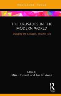 The Crusades in the Modern World