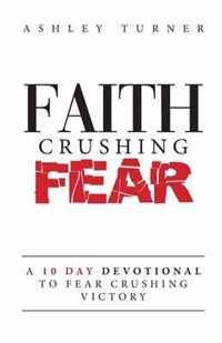 Faith Crushing Fear