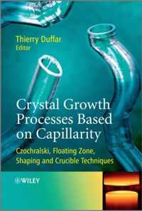 Crystal Growth Processes Based on Capillarity