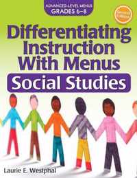 Differentiating Instruction with Menus: Social Studies (Grades 6-8)