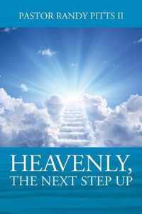 HEAVENLY, The Next Step Up