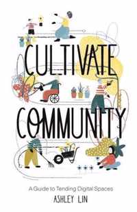 Cultivate Community