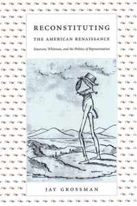 Reconstituting The American Renaissance