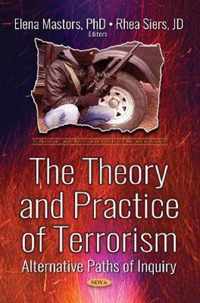The Theory and Practice of Terrorism