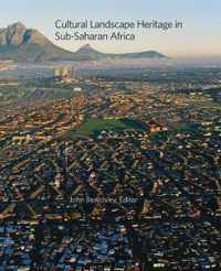 Cultural Landscape Heritage in Sub-Saharan Africa